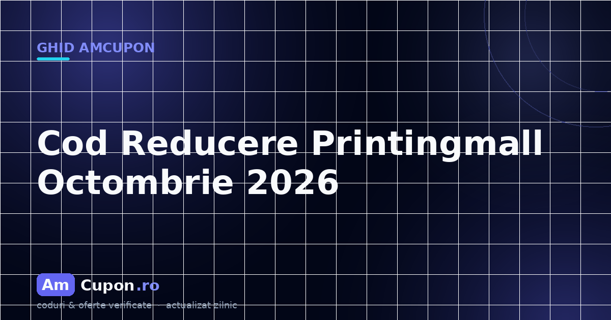 Cod Reducere Printingmall Octombrie 2026 | AmCupon.ro